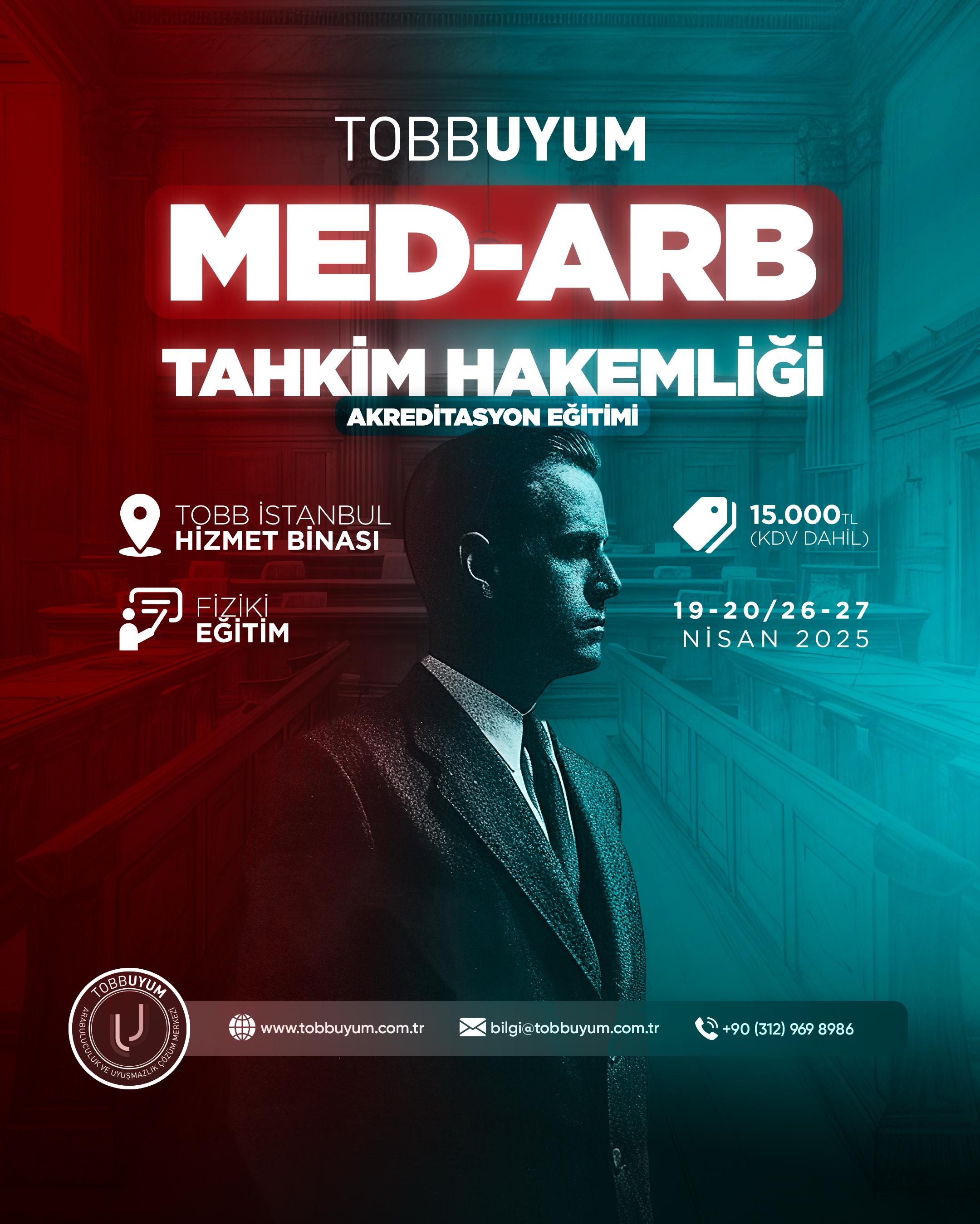 TOBBUYUM MED-ARB TAHKİM HAKEMLİĞİ AKREDİTASYON EĞİTİMİ